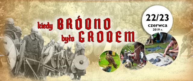 Kiedy Bródno było Grodem - Piknik Średniowieczny