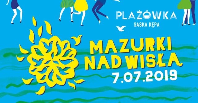 Mazurki nad Wisłą 2019