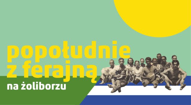 Popołudnie z ferajną na Żoliborzu