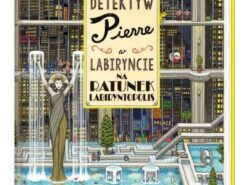 Detektyw Pierre w labiryncie. Na ratunek