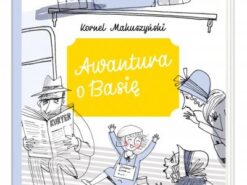 Awantura o Basię - Kornel Makuszyński - Nasza księgarnia