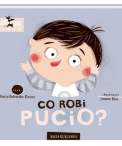 Co robi Pucio? - Nasza Księgarnia