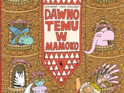 Dawno temu w Mamoko - Mizielińska - Dwie Siostry