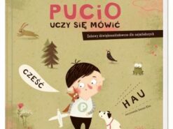 Pucio uczy się mówić. Zabawy dźwiękonaśladowcze