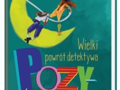Wielki powrót detektywa Pozytywki - Kasdepke