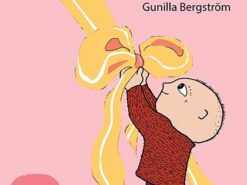 Wiąż, ile chcesz, Albercie - Gunilla Bergström