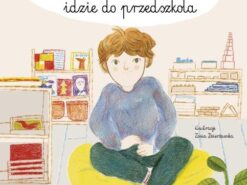Ignacy idzie do przedszkola – Ada Olbrycht – Mamania