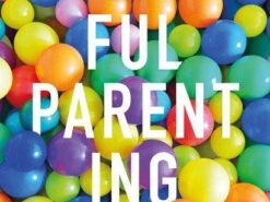 Playful Parenting. Rodzicielstwo przez zabawę