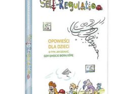 Opowieści dla dzieci - gdy emocje biorą górę