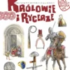 Tu powstała Polska. Królowie i rycerze