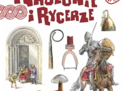 Tu powstała Polska. Królowie i rycerze
