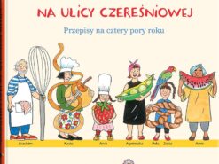 Wielkie gotowanie na ulicy Czereśniowej