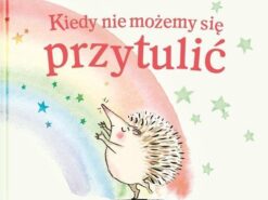Kiedy nie możemy się przytulić - Mamania