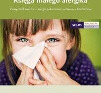 Księga małego alergika - William Sears, Robert Sears - kompleksowy przewodnik