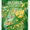 Przekroje: owoce i warzywa - Agnieszka Sowińska - Nasza Księgarnia