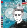 Droga do Nobla - O Marii Skłodowskiej-Curie