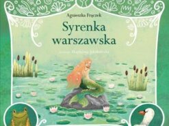 Legendy polskie. Syrenka warszawska - Mamania