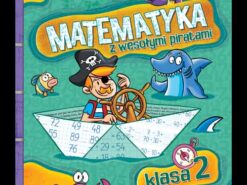 Matematyka z wesołymi piratami. Klasa 2 - Aksjomat