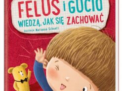 Feluś i Gucio wiedzą, jak się zachować