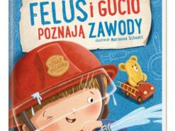 Feluś i Gucio poznają zawody - Nasza Księgarnia