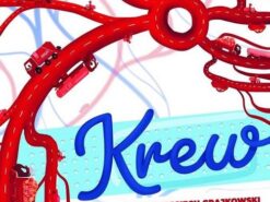 Krew - Wojciech Grajkowski - Agata Szargot