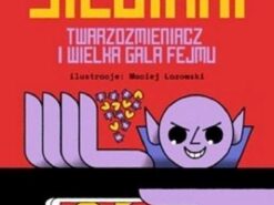 Sieciaki. Twarzozmieniacz i wielka gala fejmu