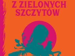 Anne z Zielonych Szczytów - Marginesy
