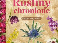 Rośliny chronione. Młody Obserwator Przyrody