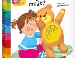 Czy to jest moje? Akademia mądrego dziecka