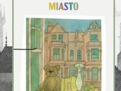 Czarodziejskie miasto - powieść dla dzieci