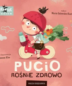 Pucio rośnie zdrowo - Nasza Księgarnia