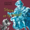Ale historia… Stasiu, co ty robisz