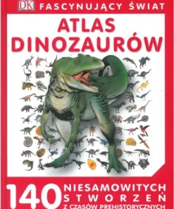 Fascynujący Świat - Atlas Dinozaurów