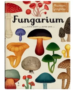 Fungarium - wielkoformatowy album o grzybach