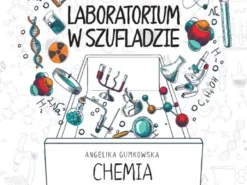 Laboratorium w szufladzie. Chemia - Angelika Gumkowska