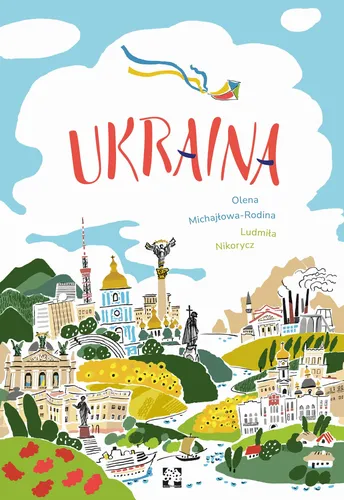 Ukraina - ta książka nie jest o wojnie - Wydawnictwo Muchomor