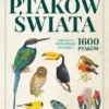 Encyklopedia ptaków świata - David Alderton