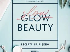 Slow Beauty. Recepta na piękno