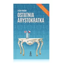 Ostatnia arystokratka - najzabawniejsza powieść XXI wieku