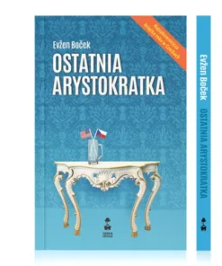 Ostatnia arystokratka - najzabawniejsza powieść XXI wieku