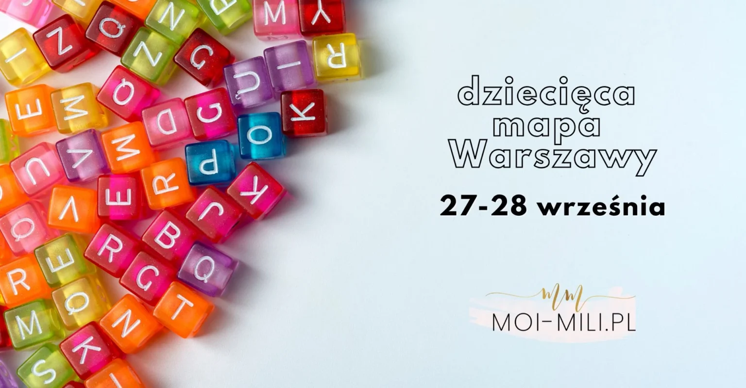 Weekendowa Zajawka, czyli co robić z dzieckiem w Warszawie 27-28 września